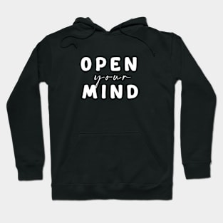 Open your mind Hoodie